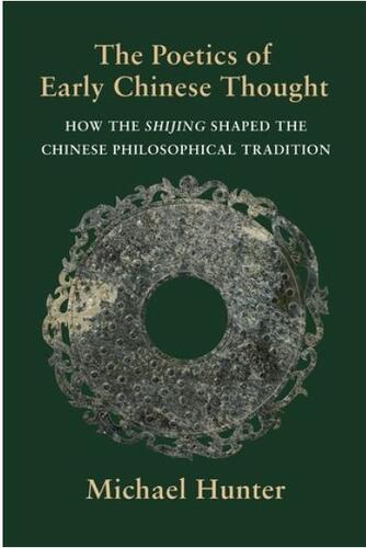 The Poetics of Early Chinese Thought book by Mick Hunter, EALL Associate Professor 